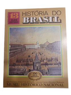 História do Brasil 13 - Alfonso Carlos de Carvalho