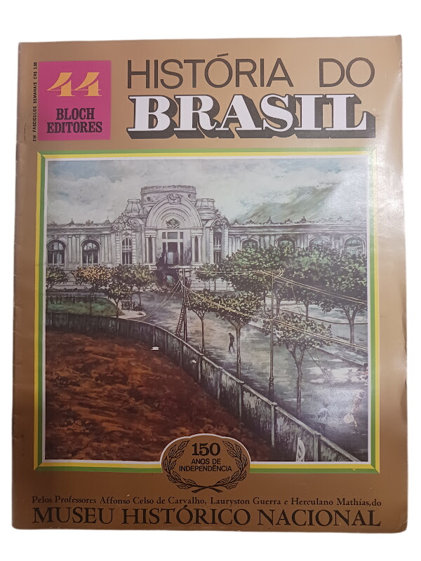 História do Brasil 44 - Affonso Celso de Carvalho História do Brasil 44 - Affonso Celso de Carvalho