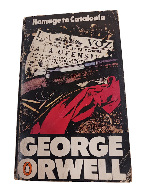 Homage to Catalonia - George Orwell Homage to Catalonia - George Orwell