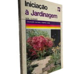 Iniciação à jardinagem - Noel Clarasó