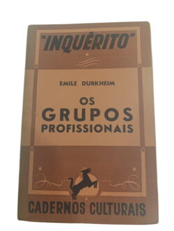 Inquérito: Os Grupos Profissionais - Emile Durkheim