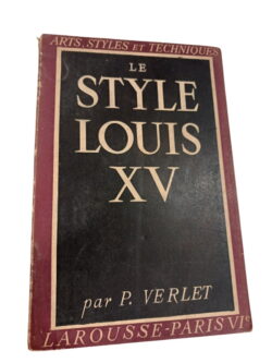 Le Style Louis XV - P. Verlet
