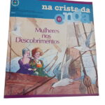 Na Crista da Onda 15: Mulheres nos Descobrimentos -