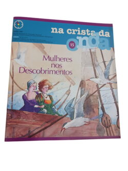 Na Crista da Onda 15: Mulheres nos Descobrimentos -