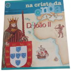 Na Crista da Onda 3: D. João II -