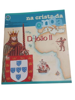 Na Crista da Onda 3: D. João II -