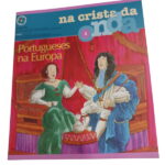 Na Crista da Onda 4: Portugueses na Europa -