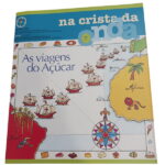 Na Crista da Onda 7 - As Viagens do Açúcar -