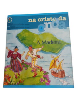 Na Crista da Onda 8 - A Madeira -