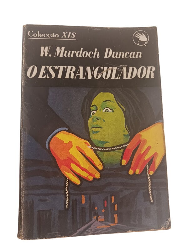 O Estrangulador - W. Murdoch Duncan O Estrangulador - W. Murdoch Duncan