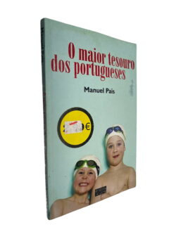 O Maior Tesouro dos Portugueses - Manuel Pais