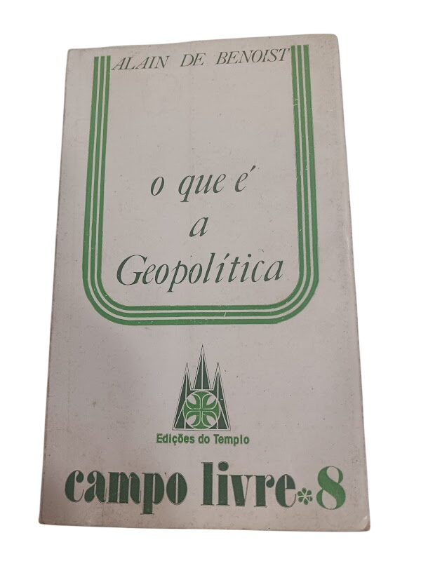 O que é a geopolítica - Alain de Benoist O que é a geopolítica - Alain de Benoist