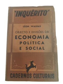 Objecto e Divisões da Economia Política e Social - Léon Walras