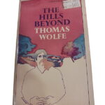 The Hills Beyond - Thomas Wolfe