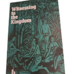 Witnessing to the Kingdom -