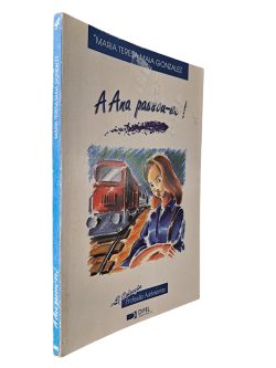 A Ana passou-se - Maria Teresa Maia Gonzalez