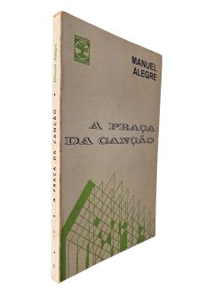 A Praça da Canção - Manuel Alegre