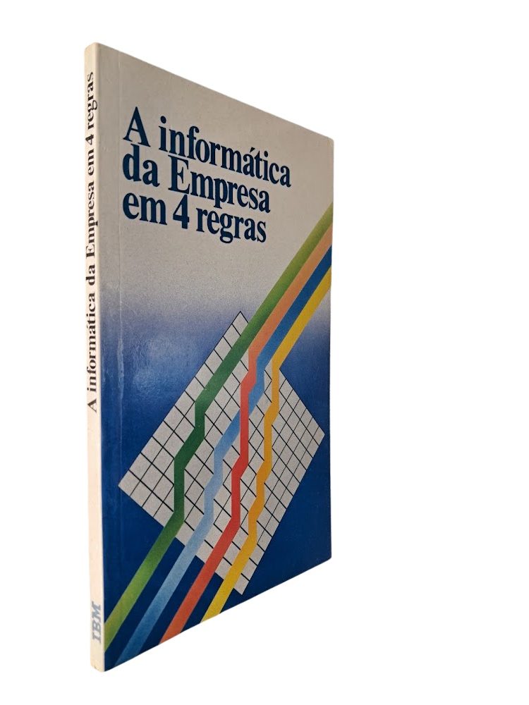 A informática da empresa em 4 regras -