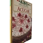 ABC da Cozinha - Tudo sobre Açúcar -