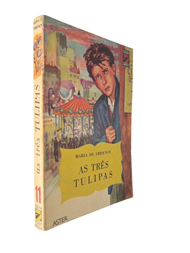 As Três Tulipas - Maria de Crisenoy As Três Tulipas - Maria de Crisenoy