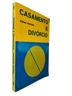 Casamento e Divórcio - Vários Autores