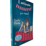 É arriscado namorar por email - Caroline Plaisted