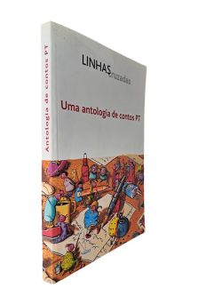 Linhas Cruzadas: Uma Antologia de Contos PT