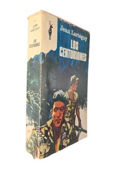 Los Centuriones - Jean Lartéguy
