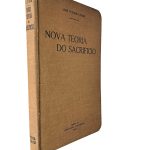Nova Teoria Do Sacrifício - José Teixeira Rego
