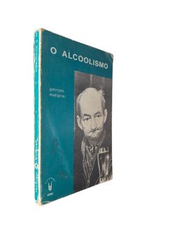 O Alcoolismo - Georges Malingue