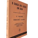 O Curso dos Liceus em Casa 3º Volume da Terceira Classe