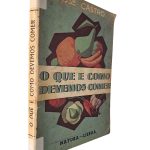 O Que e Como Devemos Comer - José Castro
