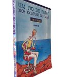 Um fio de fumo nos confins do mar - Alice Vieira